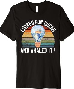 Whales Watch Dolphin Pottwhal Funny Saying Orca Whale Animal Premium T-Shirt