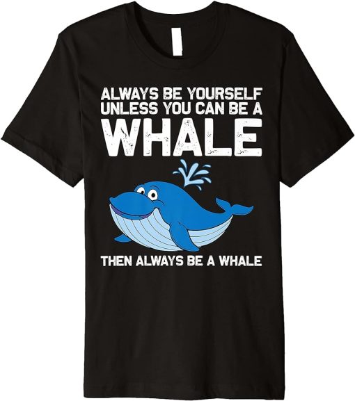 Funny Whale Art For Men Women Orca Narwhal Blue Whales Premium T-Shirt